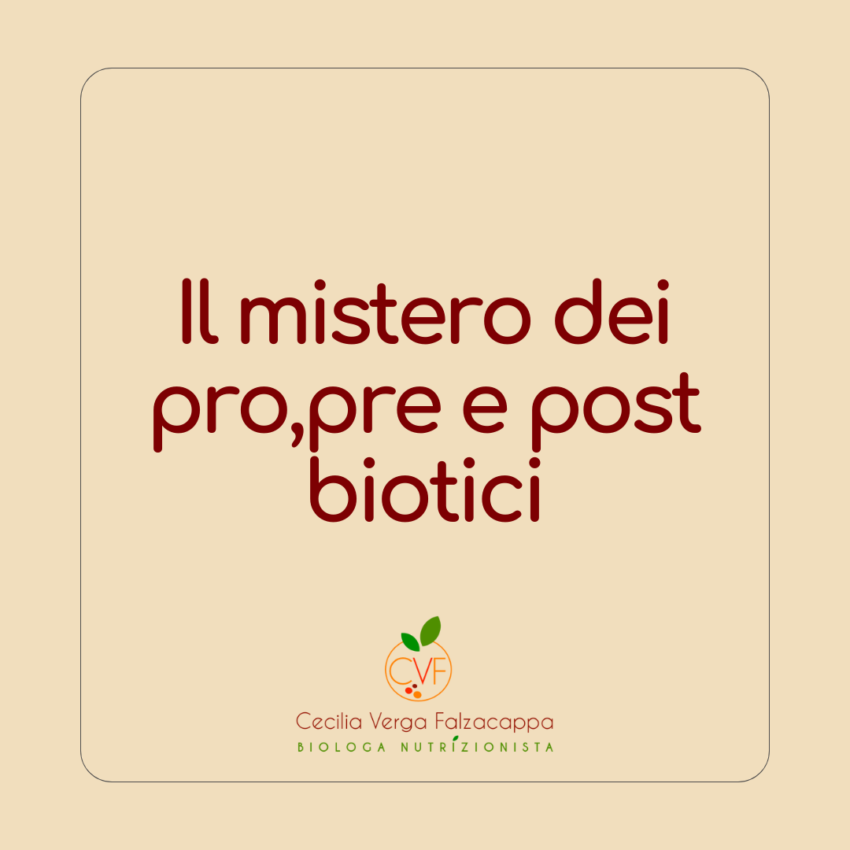 Probiotici, prebiotici e postbiotici: la differenza